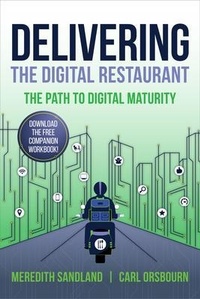 Abbildung von: Delivering the Digital Restaurant - Deliver the Dish LLC
