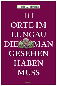 Abbildung von: 111 Orte im Lungau, die man gesehen haben muss - Emons Verlag