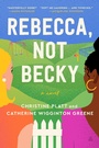 Cover: Rebecca, Not Becky - HarperCollins