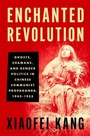 Cover: Enchanted Revolution - Oxford University Press Inc