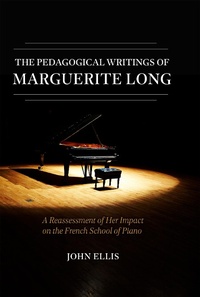 Abbildung von: The Pedagogical Writings of Marguerite Long - Indiana University Press