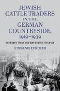Cover: Jewish Cattle Traders in the German Countryside, 1919-1939 - Indiana University Press