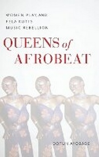Abbildung von: Queens of Afrobeat - Indiana University Press
