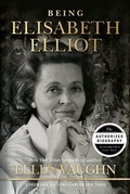 Cover: Being Elisabeth Elliot - LifeWay Christian Resources