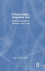 Cover: Valiant Judges, Iniquitous Law - Routledge