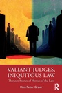 Cover: Valiant Judges, Iniquitous Law - Routledge