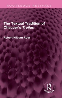 Enlarge image Cover: The Textual Tradition of Chaucer's Troilus - Routledge