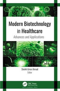 Abbildung von: Modern Biotechnology in Healthcare - Apple Academic Press Inc.