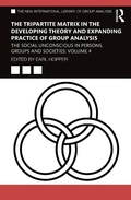 Cover: The Tripartite Matrix in the Developing Theory and Expanding Practice of Group Analysis - Routledge