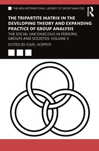 Abbildung von: The Tripartite Matrix in the Developing Theory and Expanding Practice of Group Analysis - Routledge