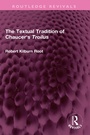 Cover: The Textual Tradition of Chaucer's Troilus - Routledge