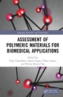 Cover: Assessment of Polymeric Materials for Biomedical Applications - CRC Press