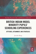 Cover: British Indian Model Minority Pupils' Schooling Experiences - Routledge