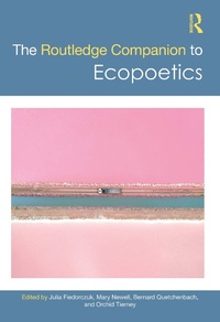 Abbildung von: The Routledge Companion to Ecopoetics - Routledge