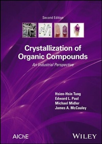 Abbildung von: Crystallization of Organic Compounds - Wiley-ISTE