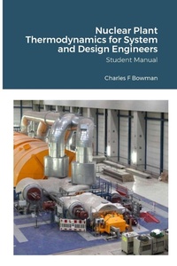 Enlarge image Cover: Nuclear Plant Thermodynamics for System and Design Engineers - Lulu.com