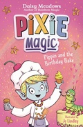 Cover: Pixie Magic: Pippin and the Birthday Bake - Orchard Books