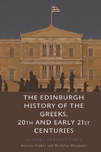Bild: Edinburgh History of the Greeks, 20th and Early 21st Centuries - Edinburgh University Press
