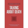 Cover: A Parent's Guide to Talking about Death - Tyndale House Publishers