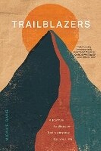 Enlarge image Cover: Trailblazers - Tyndale House Publishers