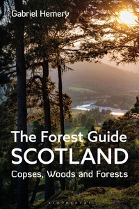 Abbildung von: The Forest Guide: Scotland - Bloomsbury Wildlife
