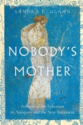 Cover: Nobody`s Mother - Artemis of the Ephesians in Antiquity and the New Testament - IVP Academic