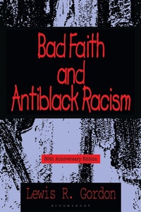 Enlarge image Cover: Bad Faith and Antiblack Racism - Rowman & Littlefield Publishers