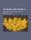 Cover: Die Musik Und Poesie; Nach Ihren Wirkungen Historisch-Kritisch Dargestellt (1 ) - Rarebooksclub.com