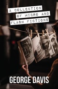 Cover: A Collection of Micro and Flash Fictions - Peppertree Press