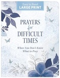 Cover: Prayers for Difficult Times Large Print - Barbour Publishing Inc, U.S.