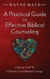 Enlarge image Cover: Practical Guide for Effective Biblical Counseling, A - Shepherd Press