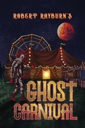 Cover: Ghost Carnival - Dorrance Publishing Co.
