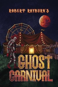 Enlarge image Cover: Ghost Carnival - Dorrance Publishing Co.