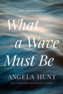 Cover: What a Wave Must Be - Focus on the Family Publishing