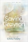 Cover: Saving Grayson - Focus on the Family Publishing