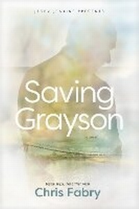 Enlarge image Cover: Saving Grayson - Focus on the Family Publishing