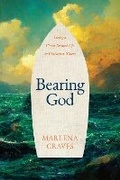 Cover: Bearing God - NavPress Publishing Group