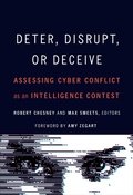 Cover: Deter, Disrupt, or Deceive - Georgetown University Press