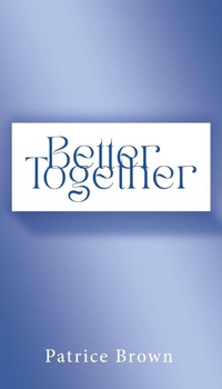 Enlarge image Cover: Better Together - Xulon Press