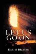Cover: Let Us Go on - Xulon Press
