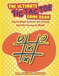 Cover: The Ultimate Tic-Tac-Toe Game Book - Absolute Author Publishing House