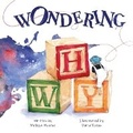 Cover: Wondering Why - WestBow Press