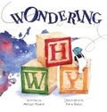 Cover: Wondering Why - WestBow Press