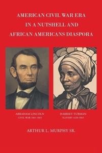 Abbildung von: American Civil War Era In A Nutshell And African Americans Diaspora - Newman Springs