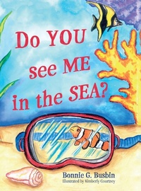 Enlarge image Cover: Do YOU see ME in the SEA? - BookLogix