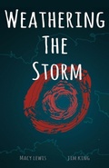 Cover: Weathering the Storm - Archway Publishing