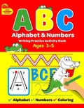Cover: ABC Alphabet & Numbers Writing Practice Book - David Turner