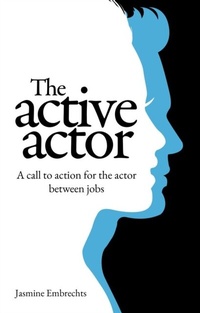 Abbildung von: The Active Actor - Jasmine Embrechts