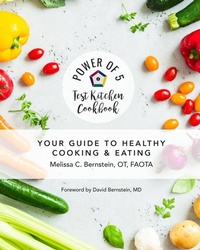 Enlarge image Cover: Power of 5 Test Kitchen Cookbook Your Guide to Healthy Cooking and Eating - Dynamic Learning Online, Inc