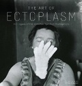 Cover: The Art of Ectoplasm - University of Manitoba Press